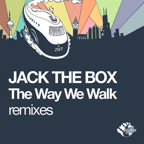 image cover: Jack The Box - The Way We Walk Remixes