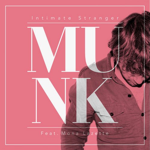 image cover: Munk - Intimate Stranger