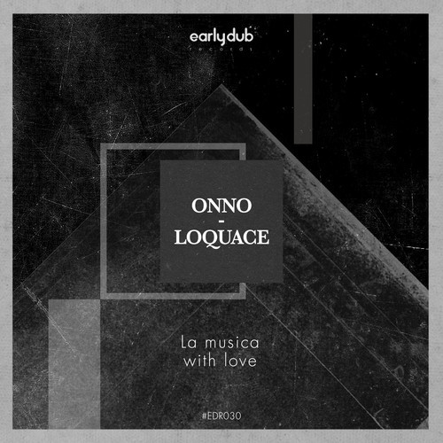 image cover: Onno, Loquace - La Musica - With Love EP