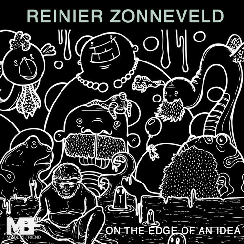 image cover: Reinier Zonneveld - On The Edge Of An Idea