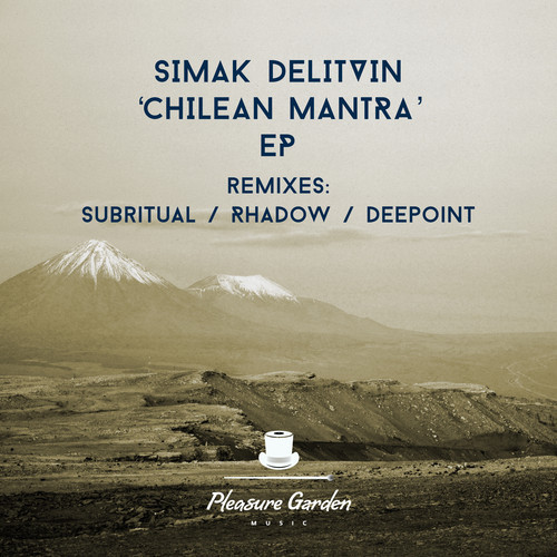 image cover: Simak Delitvin - Chilean Mantra EP