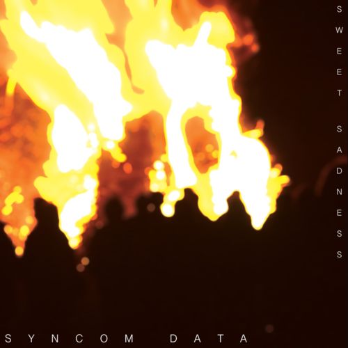 image cover: Syncom Data - Sweet Sadness