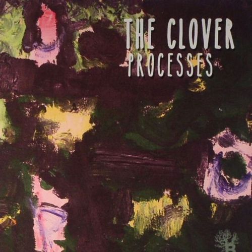 image cover: The Clover - Processes Part 2