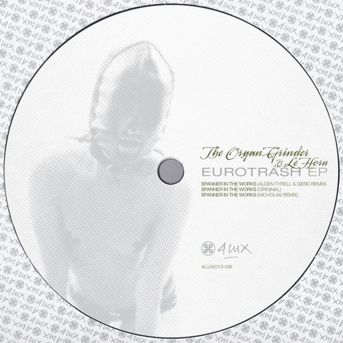 The Organ Grinder & Le Horn - Eurotrash EP