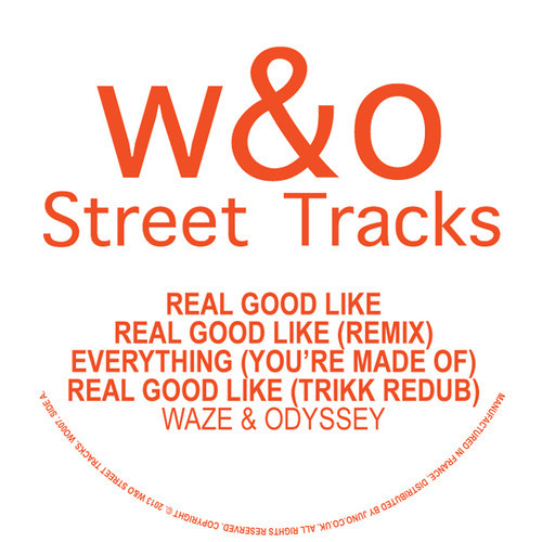 Waze & Odyssey - Real Good Like EP