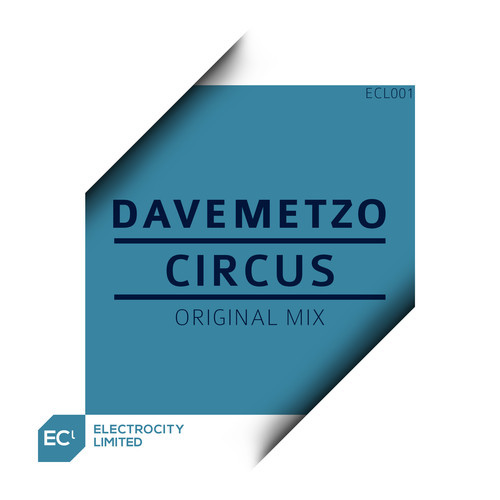 image cover: DaveMetzo - Circus [ECL001] (PROMO)