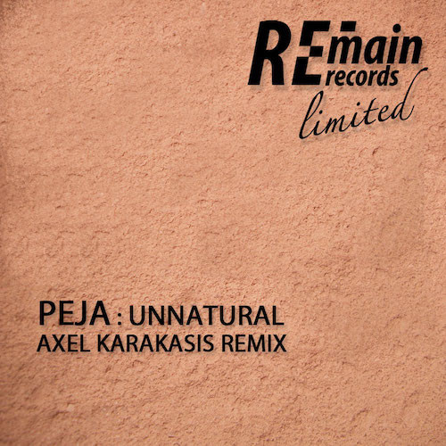 image cover: Peja - Unnatural (+Axel Karakasis Remix)