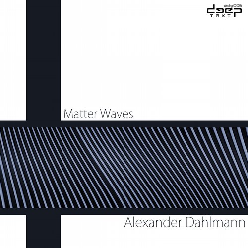 image cover: Alexander Dahlmann - Matter Waves