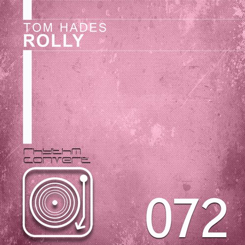 image cover: Tom Hades - Rolly EP