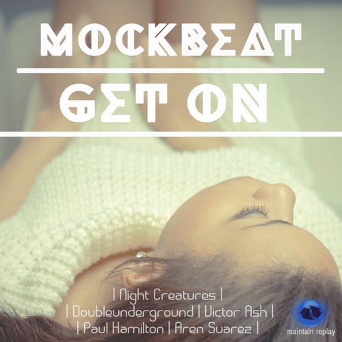 image cover: Mockbeat - Get On
