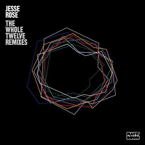 image cover: Jesse Rose - The Whole Twelve Remixes