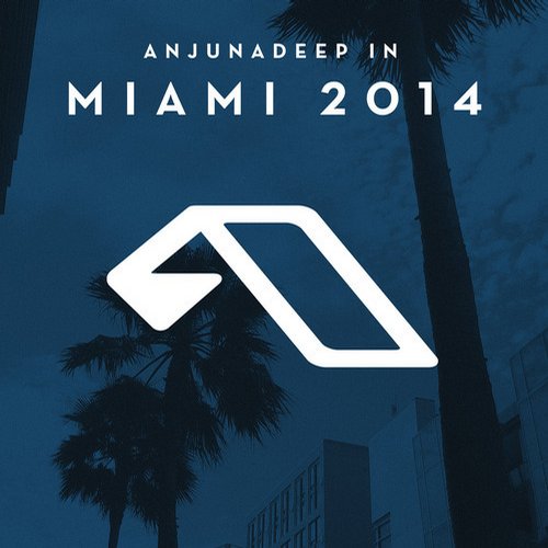 image cover: VA - Anjunadeep In Miami 2014