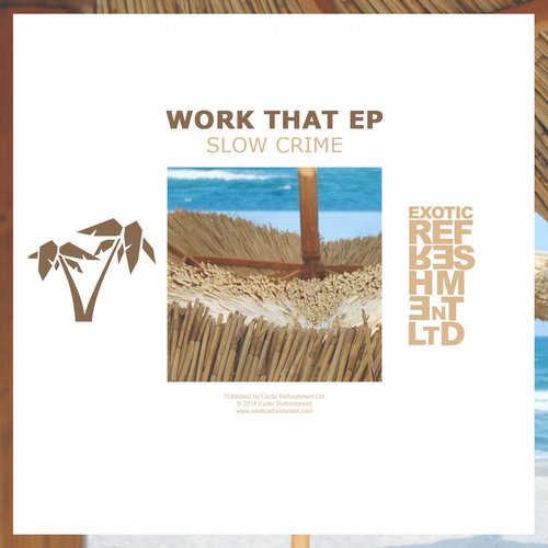 9187240 Slow Crime - Work That EP (+Animal Picnictrav & Volta Remix)