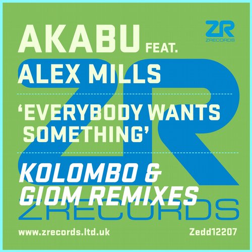Akabu, Alex Mills - Everybody Wants Something Feat. Alex Mills (Kolombo And Giom Remixes)