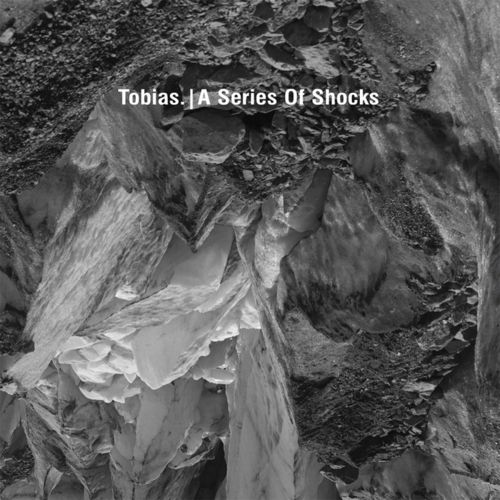 image cover: Tobias. - A Series Of Shocks