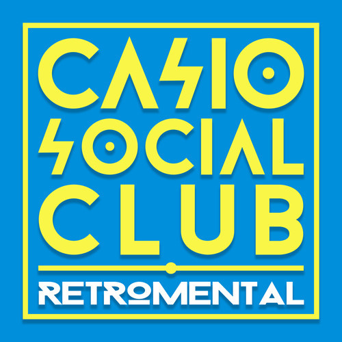 Casio Social Club - Retromental