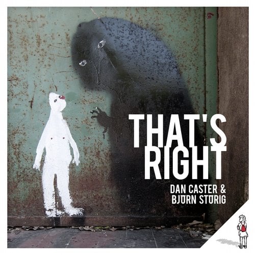 Dan Caster Bjorn Storig - That's Right