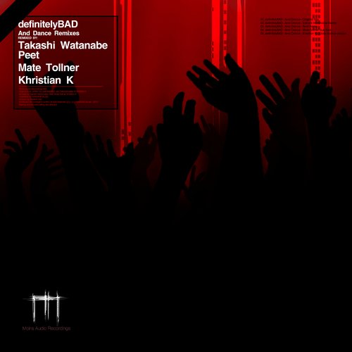 DefinitelyBAD- And Dance Remixes