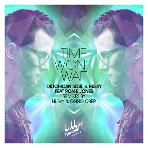 image cover: Dutchican Soul Husky - Time Won't Wait