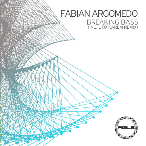 Fabian Argomedo Breaking Bass Fabian Argomedo - Breaking Bass