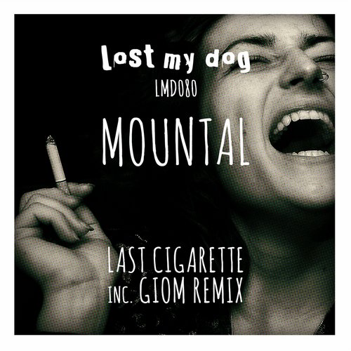 image cover: Mountal - Last Cigarette (+Giom Remix)