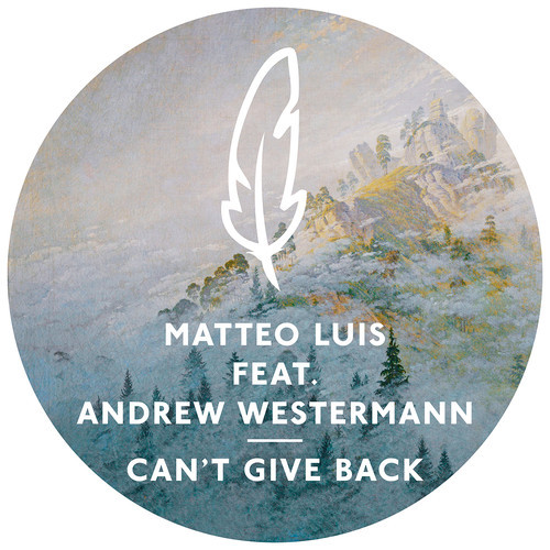 image cover: Matteo Luis & Andrew Westermann - Can't Give Back