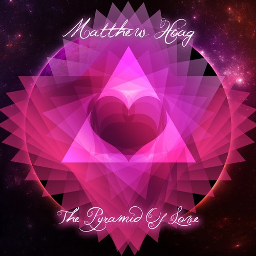 image cover: Matthew Hoag - The Pyramid Of Love