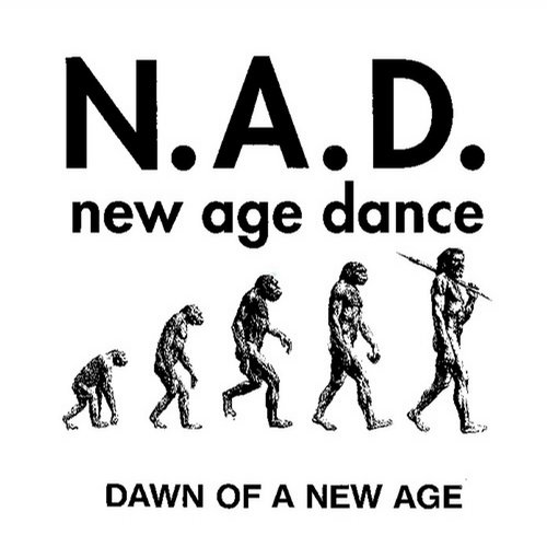 image cover: N.A.D. - Dawn Of A New Age