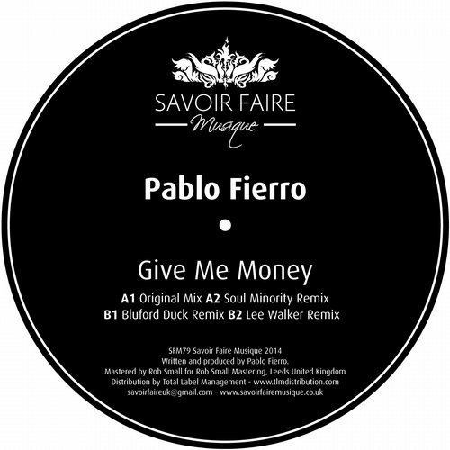 image cover: Pablo Fierro - Give Me Money (+Soul Minority Remix)