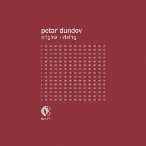 Petar Dundov - Origins - Rise