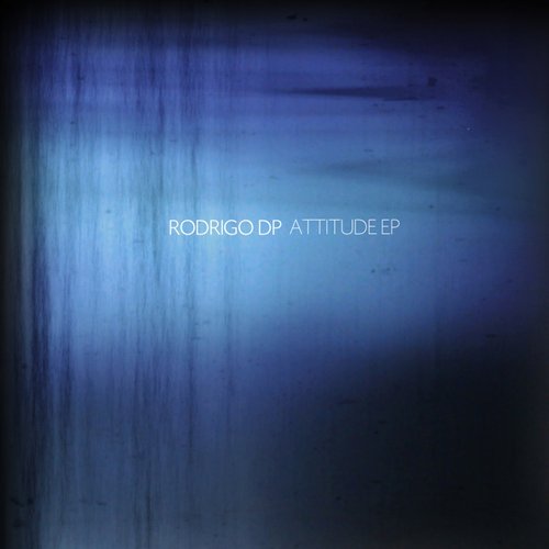 image cover: Rodrigo DP - Attitude EP