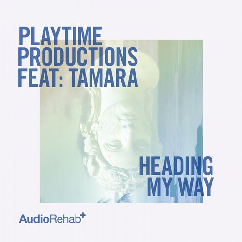 image cover: Tamara Playtime Productions - Heading My Way