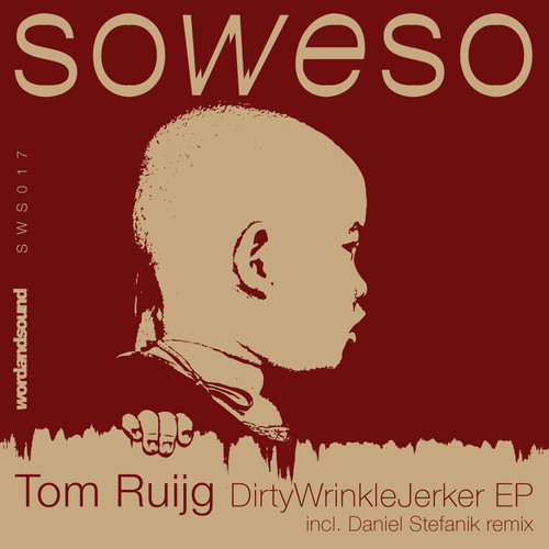 Tom Ruijg - Dirtywrinklejerker EP