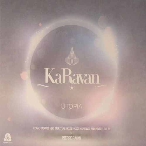 image cover: Pierre Ravan / VA - KaRavan Utopia-Global Grooves & Spiritual House Music