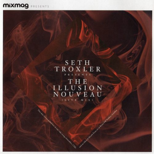 Seth Troxler – The Illusion Nouveau