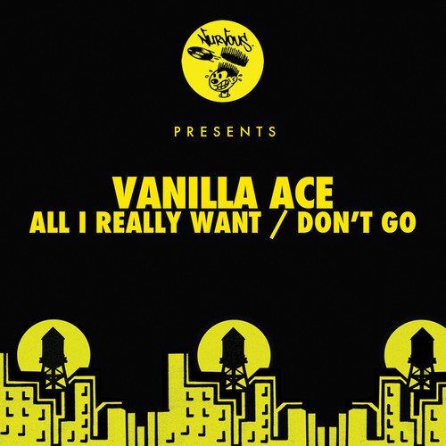 Vanilla Ace - All I Really Want - Don't Go