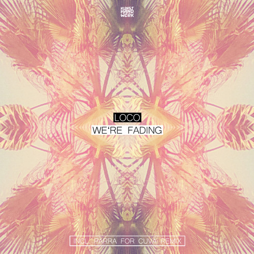 image cover: Loco - Were Fading