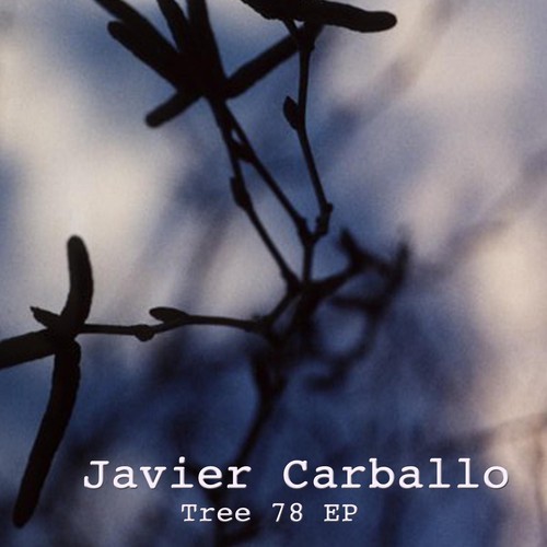 image cover: Javier Carballo - Tree 78 EP