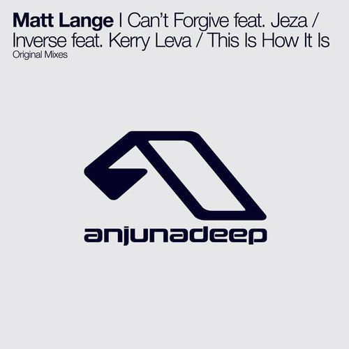 image cover: Matt Lange - I Can't Forgive / Inverse / This Is How It Is