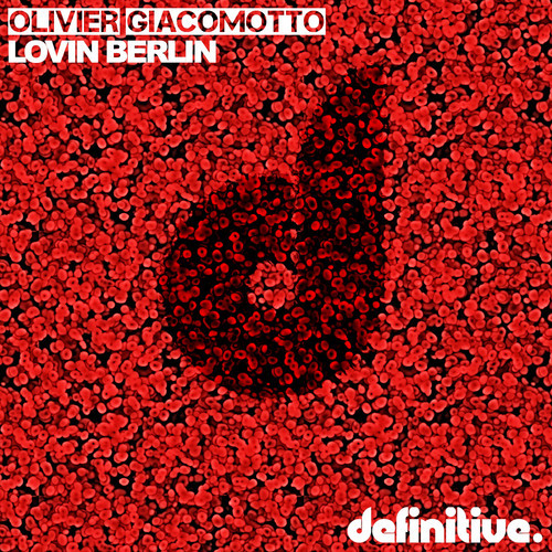 image cover: Olivier Giacomotto - Lovin Berlin EP