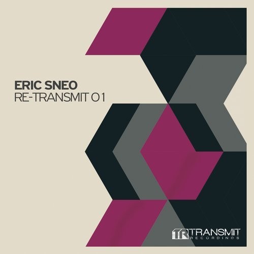 image cover: Eric Sneo - Re-Transmit 01 (+Arjun Vagale, Jewel Kid Remix)