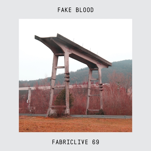 image cover: Fabriclive 69 Fake Blood