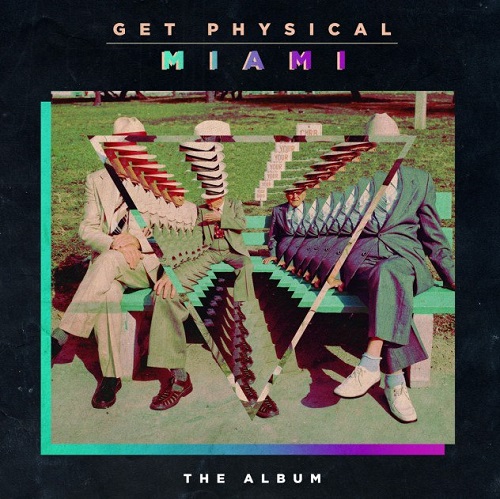 00 VA Get Physical In Miami 2014 The Album Get Physical Music Get Physical In Miami 2014 (The Album)