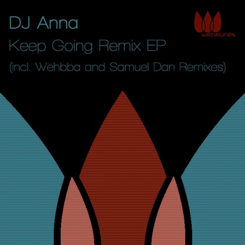 image cover: DJ Anna - Keep Going Remix EP