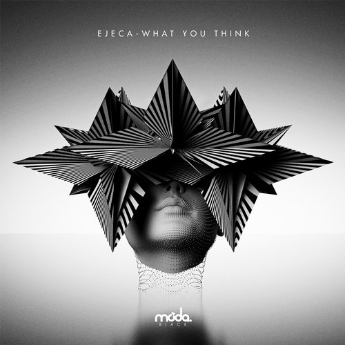 image cover: Ejeca - What You Think EP