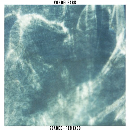 image cover: Vondelpark - Seabed Remixed