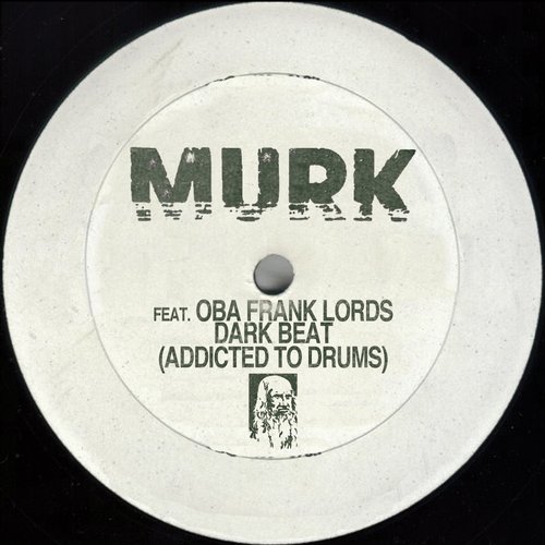 image cover: Murk, Oba Frank Lords - Dark Beat (Addicted To Drums)