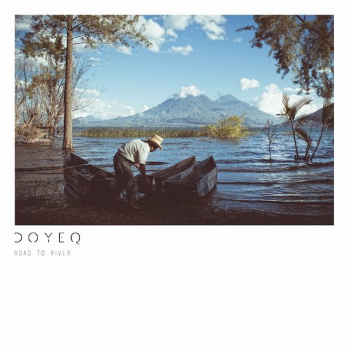 image cover: Doyeq - Road To River