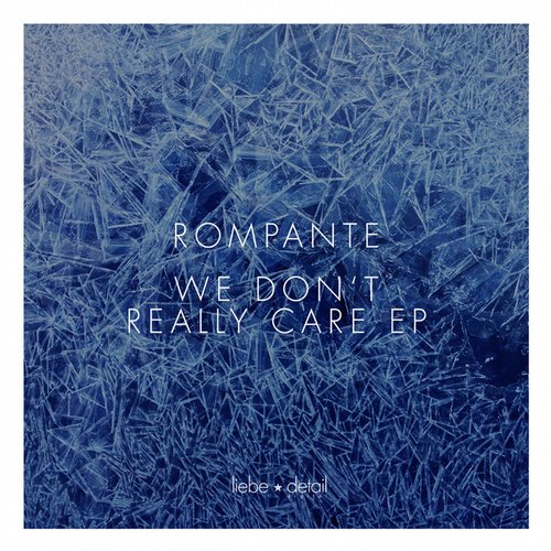image cover: Rompante - We Don't Really Care Ep