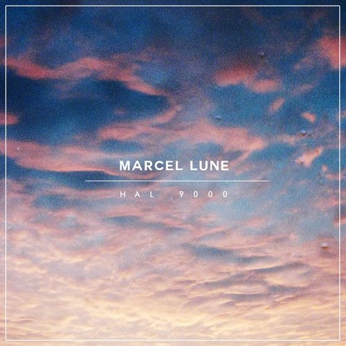 image cover: Marcel Lune - Hal 9000 EP
